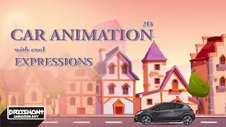 2d Car Animation with Cool Expressions