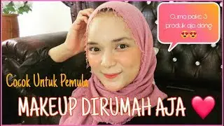 TUTORIAL MAKEUP DI RUMAH AJA || CUMA PAKE 3 PRODUK #dirumahaja