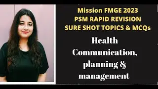 FMGE 2023:PSM RR Health Communication, Planning & Management   :