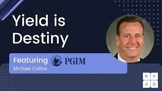 Yield is Destiny | Featuring PGIM