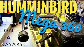 Humminbird Mega 360 on a Kayak
