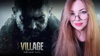 Внезапный ролик ▶ Resident Evil 8. Часть 3.
