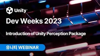Unity Dev Weeks 2023: Introduction of Unity Perception Package