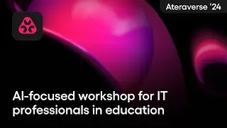 AI-focused workshop for IT professionals in education