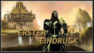 Guild Wars 2 - Secrets of the Obscure | Erster Eindruck (SPOILER!)