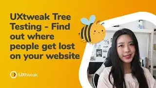 UXtweak Tree Testing - Find Out Where People Get Lost On Your Website