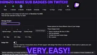 HOW TO MAKE SUB BADGES IN TWITCH!