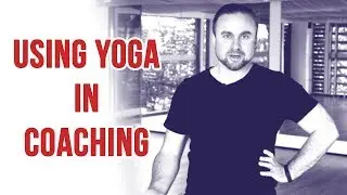 Using yoga in coaching
