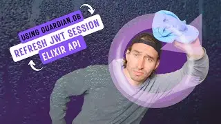 11. Using Guardian to refresh a JWT session for Elixir REST API Tutorial