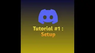 Discord JS tutorial #1: Setup