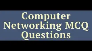 Networking MCQ questions and answers pdf Computer Network objective type for competitive exams 2021