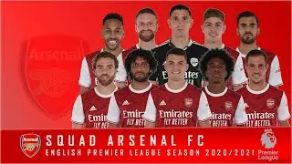 Squad Arsenal FC 2021 : 32 Player Names