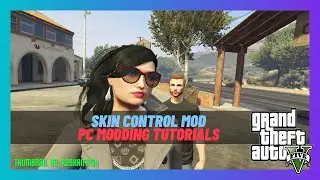 [2023] Grand Theft Auto V Modding: How To Install The Skin Control Mod (PC MODS)