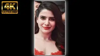 Samantha Akkineni 🥰🥀 Heart Touching 4K Status || Samantha Akkineni Full Screen Whatsapp Status 😘