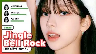 aespa - Jingle Bell Rock (Line Distribution)