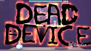 Dead Device By Imoxi 100% (Geometry Dash)
