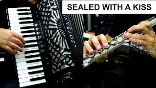 SEALED WITH A KISS - ACCORDION FILM SONGS