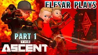 We BEGIN our ASCENT! The Ascent: Co-Op Part 1 on PlayStation!