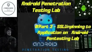 Setting Xposed Framework and SSL Unpinning to Android Pen Testing Lab | Android Emulator | 