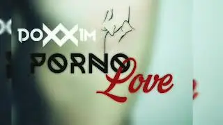 Doxxim - Porno Love