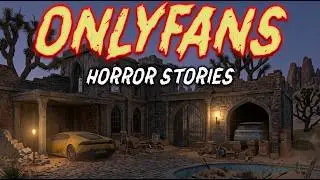 7 True OnlyFans Horror Stories | 