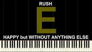 RUSH E but it's HAPPY without the CRAZY PARTS