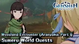 Aranyaka: Part I - Woodland Encounter - Sumeru World Quests - Genshin Impact