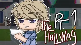 THE HALLWAY PART 1: Onset || A Horror GCMM || YourLittle PurpleBerry 💜