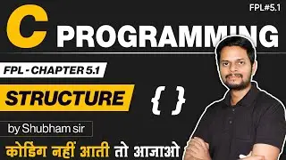 1.15 | Structures | Declaration | Initialization | Array of structure variables | Nested structure