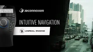 Unreal Engine x 3Dconnexion - Intuitive and fast navigation