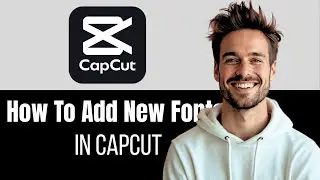How to Add Fonts in CapCut PC (2024)