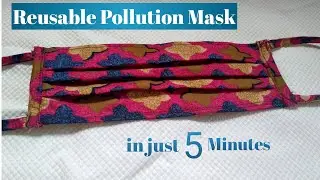 How to make reusable pollution mask at home | Pollution Mask | Anti Pollution Mask | Dust Mask