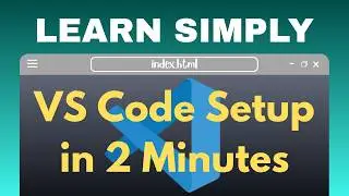 How to Setup Visual Studio Code for Web Development | HTML Series Part - I | HTML CSS JavaScript