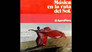 La ruta del sol (jingle) - Coro AeroPerú