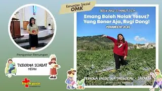 Emang boleh nolak Yesus? Yang bener aja, rugi dong! FreshJuice oleh OMK 22 Maret 2024 - Primona