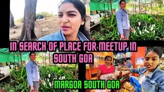 In Search Of Place For Meetup In South Goa