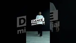 Dance mini tutorial
