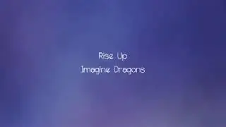 Imagine Dragons - Rise Up - Lyrics