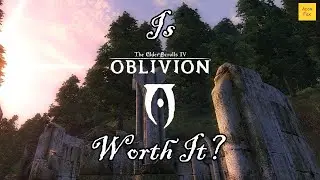 Is Oblivion Worth Playing Today?