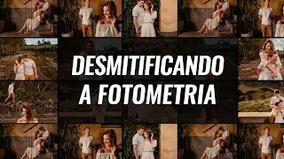 DOMINANDO A FOTOMETRIA E MELHORANDO A SUA EDIÇÃO