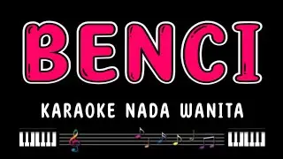 BENCI - Karaoke Nada Wanita [ MANSYUR S ]