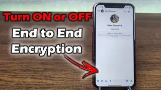 How to Turn On or Off End to End Encryption in Messenger | Full Guide