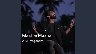 Mazhai Mazhai