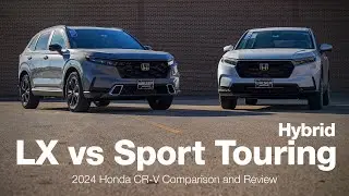 2024 Honda CR-V LX vs Sport Touring Hybrid | Comparison and Review