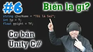 Biến Int và String - Cơ bản Unity C# - E6