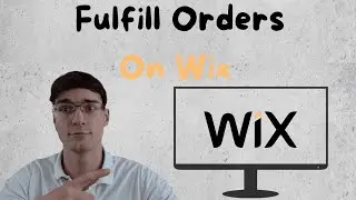 How To Fulfill Orders On Wix (EASY)