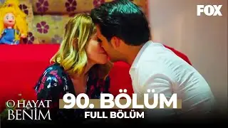 O Hayat Benim 90. Bölüm