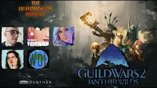 Lightbringers Guild Wars 2 Podcast S03E32 - JANTHIR WILDS LAUNCH HYPE!