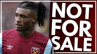NOT FOR SALE! | KUDUS IS STAYING | WEST HAM NEWS