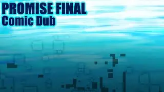 Promise FINAL [Poppy Playtime Comic Dub] Artist: 